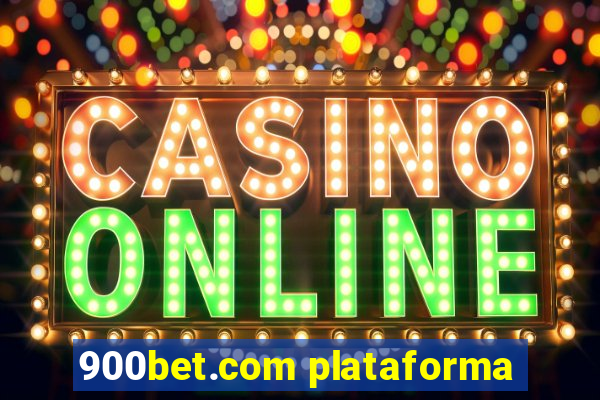 900bet.com plataforma